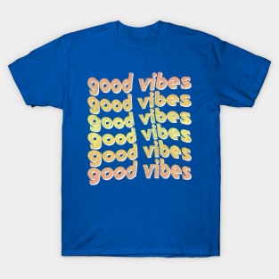 Good Vibes / Faded Style Retro Typography Design T-Shirt